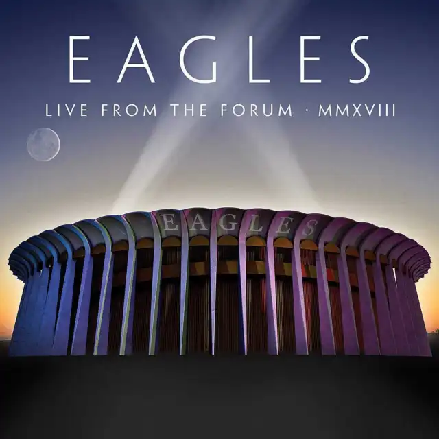 Eagles Live From The Forum MMXVIII 2018  2CD & DVD Deluxe Edition with bonus DVD