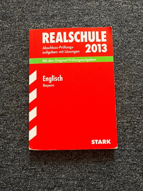 Englisch Abschlussprüfung Realschule Bayern 2016 Nachtermin Lösung ABSCHLUSS-PRÜFUNGSAUFGABEN REALSCHULE BAYERN. Mit Lösungen / Englisch
