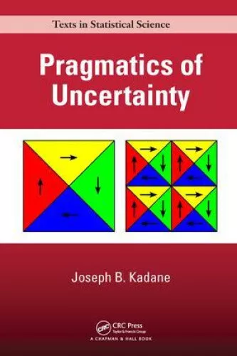 Pragmatics of Uncertainty (Chapman & Hall/CRC Texts in Statistical Science)