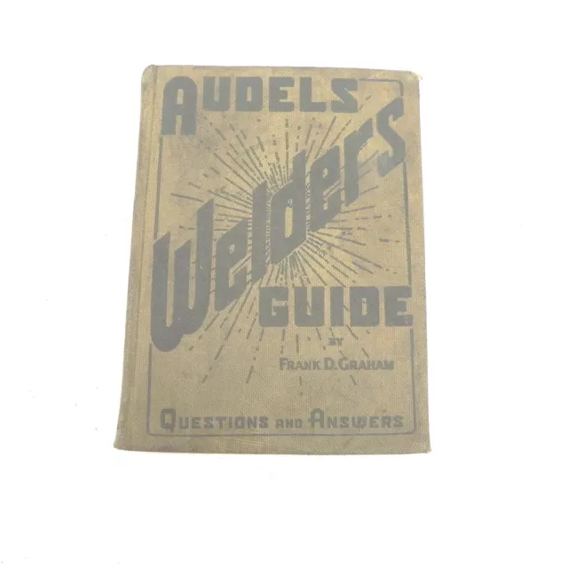 Vintage 1943 Audels Welders Guide By Theo Audel & Co Questions And Answers