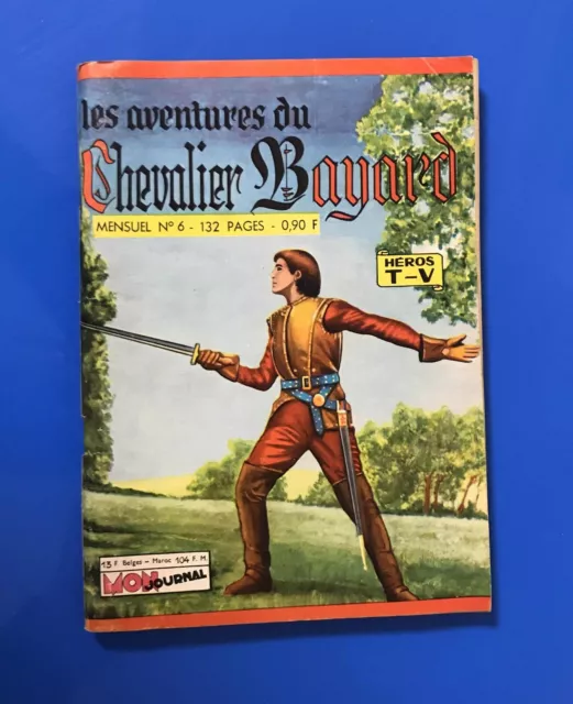 ► BD LES AVENTURES DU CHEVALIER BAYARD - n°6 - Mon Journal  1964