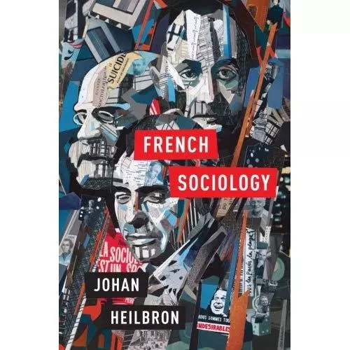 French Sociology - Paperback NEW Johan Heilbron( 2015-07-02