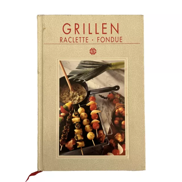 Kochbuch Sigloch Edition - Grillen, Raclette, Fondue -