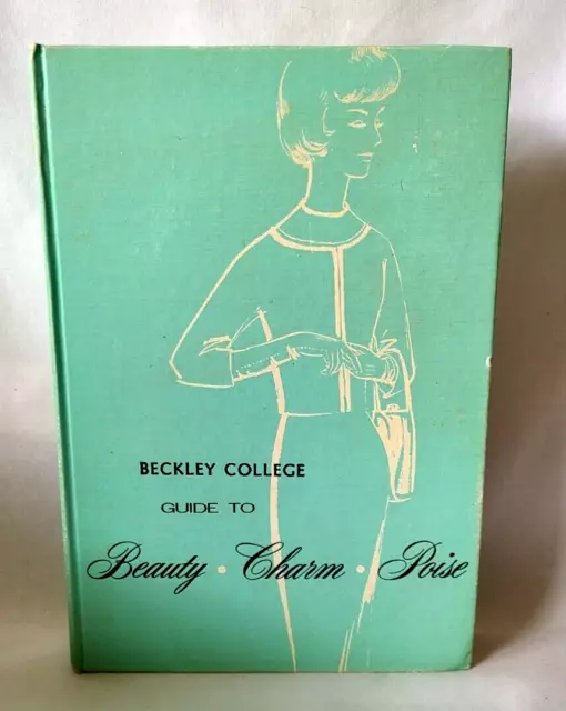 1960's Guide To Beauty Charm Poise HC Book By Milady - Beckley College