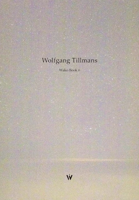 Wolfgang Tillmans Wako Books 6 Limited of 1500 Photographs of exhibits 2020