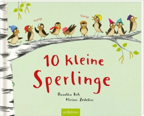 Zehn kleine Sperlinge|Rusalka Reh|Gebundenes Buch|Deutsch|ab 3 Jahren