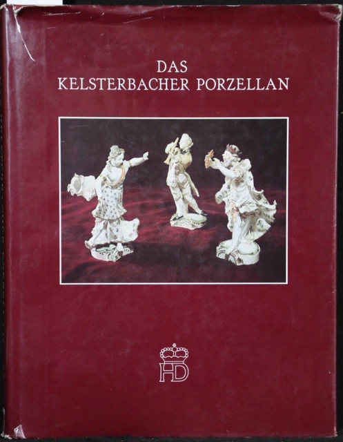 書 Kelsterbacher Porzellan ROEDER: KELSTERBACHER PORZELLAN. Facsimile Publisher Der Edition