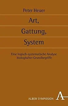 ART, GATTUNG, SYSTEM Eine logischsystematische Analyse b... Livre