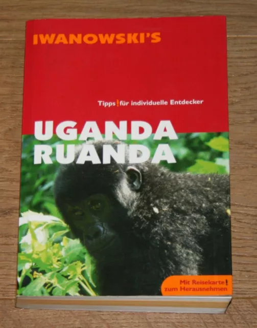 Uganda, Ruanda. Tipps für individuelle Entdecker. Hooge, Heiko: