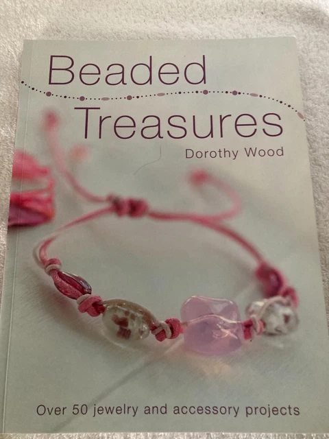 Nuevo libro de bolsillo - Tesoros con cuentas de Dorothy Wood - Más de 50 proyectos