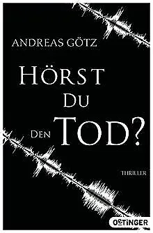 Hörst du den Tod? von Götz, Andreas | Buch | Zustand gut