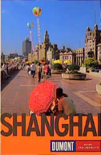 DuMont Reise-Taschenbücher, Shanghai Fülling, Oliver: