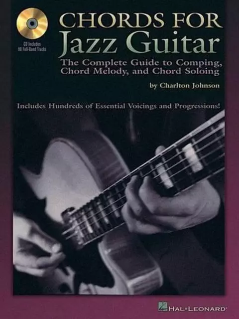 Chords for Jazz Guitar: The Complete Guide to Comping, Chord Melody and Chord So