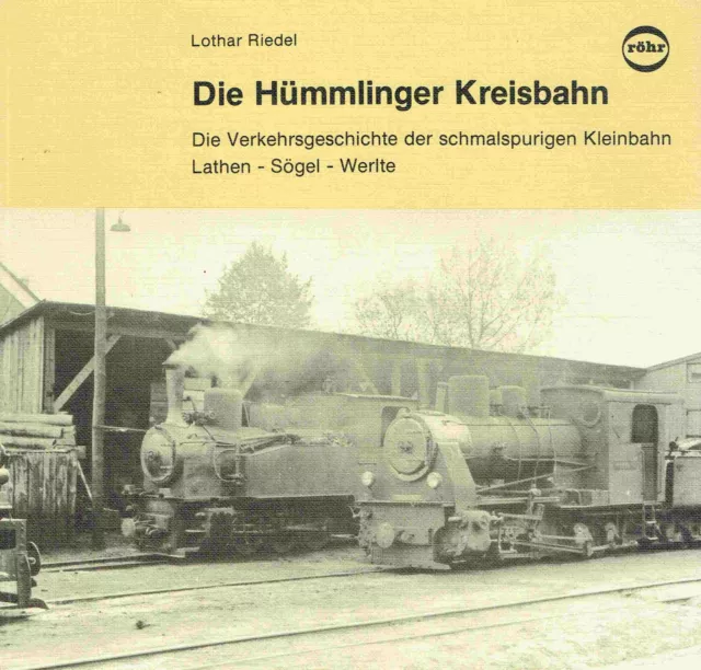 Riedel, Lothar - Die Hümmlinger Kreisbahn. Die Verkehrsgeschichte der schmalspu