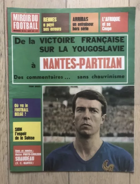 Revue Miroir Du Football Mensuel N°72 Du 10/1965 Nantes Coco Suaudeau Marseille