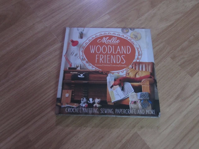 Mollie Makes Woodland Friends Book With 20+ Projects To Crochet/Knit/Sew/Etc