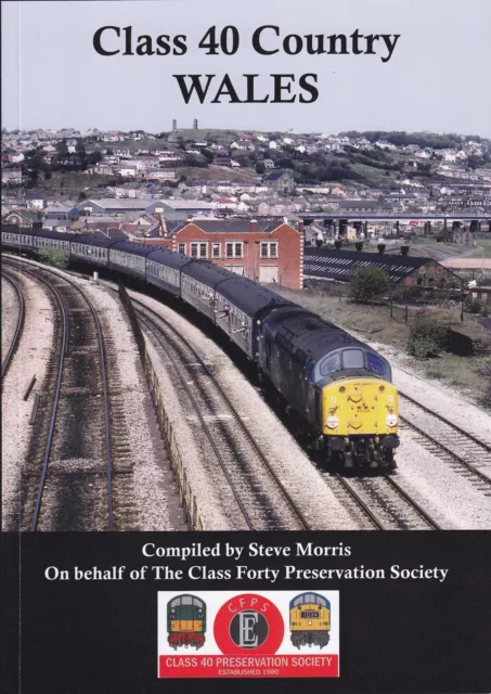 Class 40 Country Wales POST FREE   NEW RRP £14.95 RAILWAY BOOK ENGLISH ELECTRIC