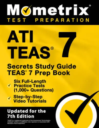 ATI TEAS Secrets Study Guide: TEAS 7 Prep Book, Six Full-Length Prac - VERY GOOD