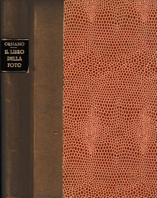 Il libro della foto. . Alfredo Ornano. 1955. III ED.