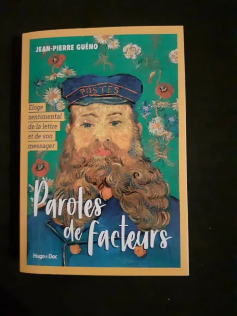 Paroles de facteurs - Jean-Pierre Guéno - Hugo Doc