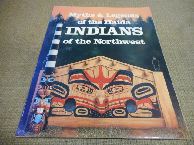 Myths & Legends of the Haida Indians of the Northwest by Martine J Reid 2002 Myths & Legends of the Haida Indians of the Northwest by Martine J Reid 2002