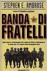 Banda di fratelli - Stephen E. Ambrose (Longanesi e C.) [2003]