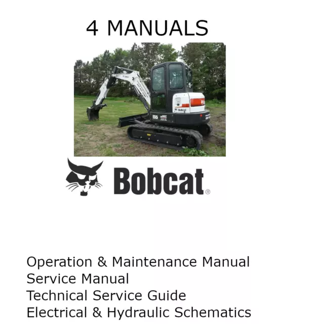 Bobcat E55 Excavator Manual Operators Service Repair Shop Owners Pdf