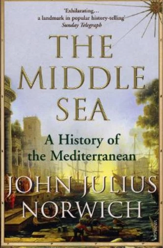 Viscount John Julius Norwich The Middle Sea (Taschenbuch)