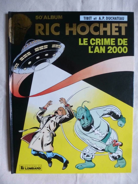 Ric Hochet, Le crime de l'an 2000, Tibet, Duchateau, Le Lombard 1991 EO