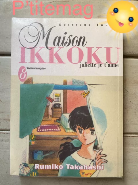 Maison Ikkoku Juliette je t’aime tome 8 manga français