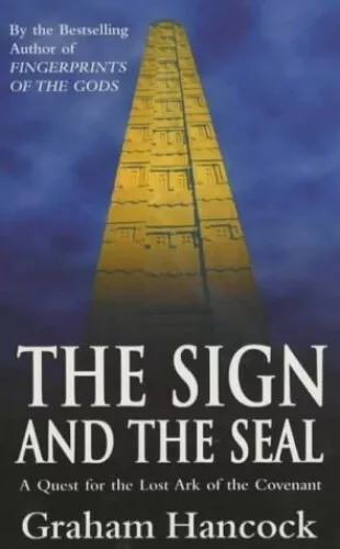 The Sign And The Seal: Quest for the Lost Ark of... by Hancock, Graham Paperback