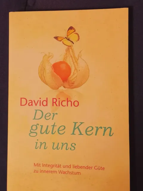 Der gute Kern in uns. - Mit Integrität und liebender Güt... | Buch | Neuwertig