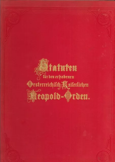 Statuten für den erhabenen österreichisch-kaiserlichen Leopolds-Orden.