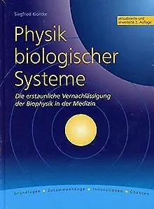 Physik biologischer Systeme: Die erstaunliche Vernach... | Livre | état très bon