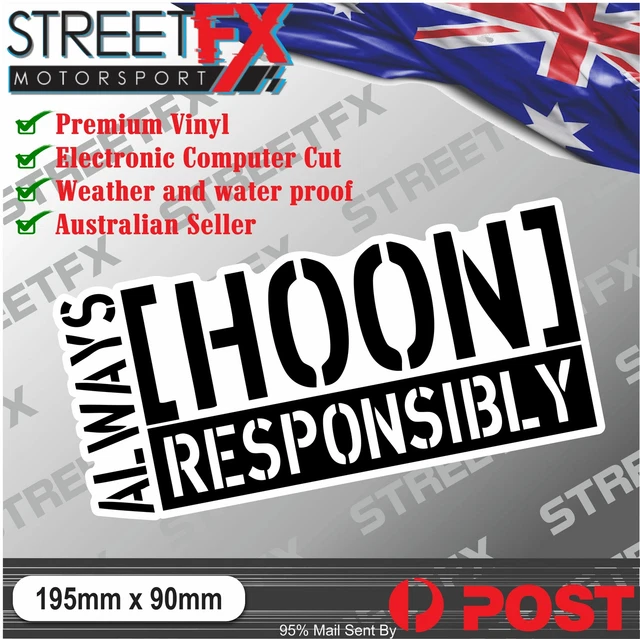Always Hoon Responsibly Sticker Decal JDM Funny 4x4 Illest Hoon Car Window Drift