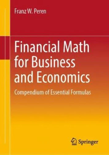 Examples Of Math Compendium FINANCIAL MATH FOR Business and Economics: Compendium of Essential ...