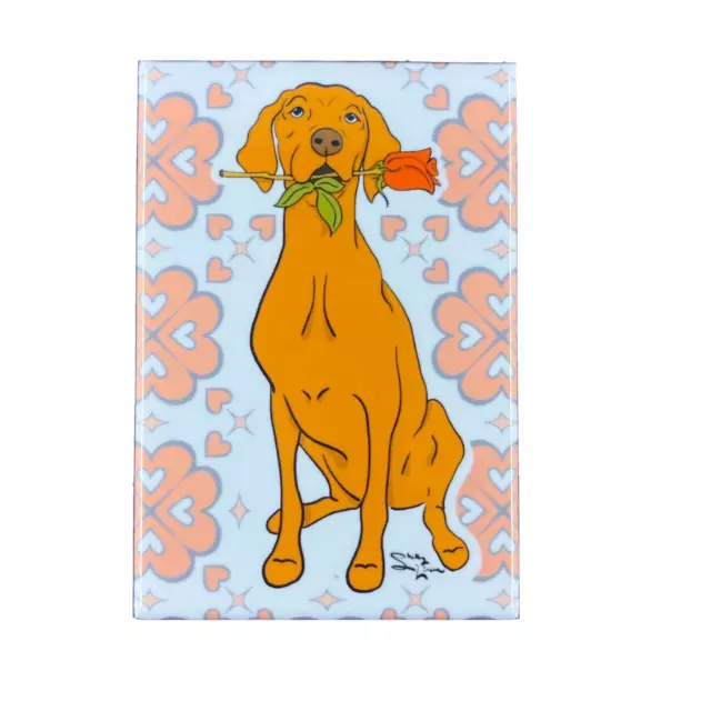 Vizsla Dog and Rose Magnet Handmade Valentines Day Gifts Holiday Art Home Decor