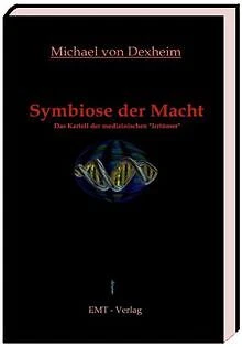 Symbiose der Macht - Das Kartell der medizinische... | Buch | Zustand akzeptabel