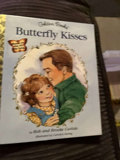 Butterfly Kisses by Bob Carlisle, Brooke Carlisle (Hardcover)