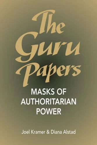The Guru Papers by Joel Kramer, Diana Alstad