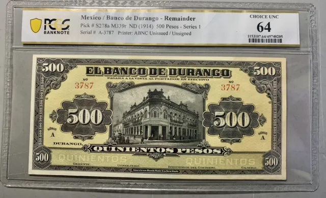 Mexico, Banco de Durango 500 Pesos PkS278a / PCGS 64 / Very Nice Remainder Note!