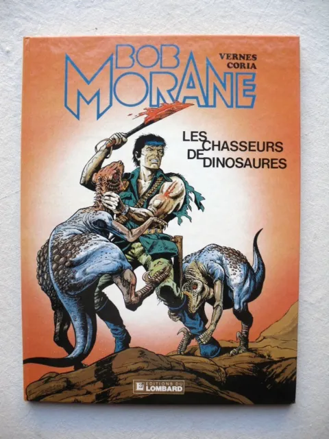 Vernes Coria Bob Morane Tome 33 Les Chasseurs De Dinosaures Eo En État Neuf
