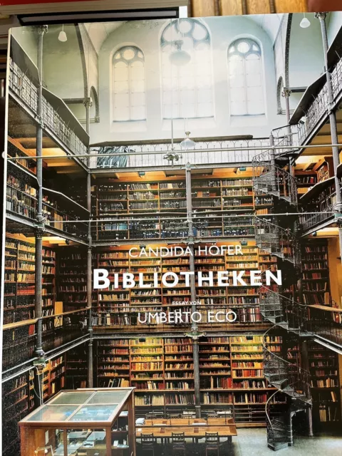 Bibliotheken : Höfer, Candida und Umberto Eco (Essay):