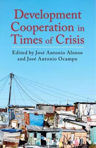 Jose Antonio Alonso Development Cooperation in Times of Crisis (Hardback)