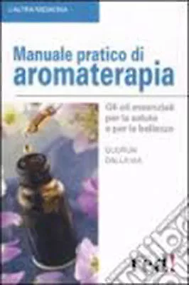 sharp overseas Sudden descent 1021) L'ALTRA MEDICINA - Manuale pratico di aromaterapia EUR 7,93 -  PicClick IT