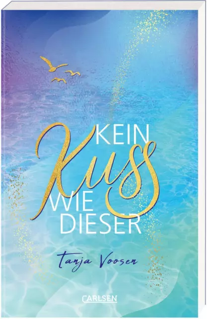 Kein Kuss wie dieser | Tanja Voosen | Zuckersüße Romance ab 14 | Taschenbuch