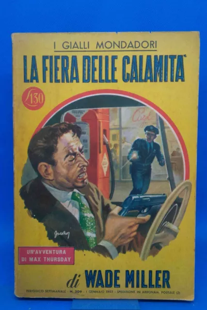 Giallo Mondadori 309 - WADE MILLER - LA FIERA DELLE CALAMITA'