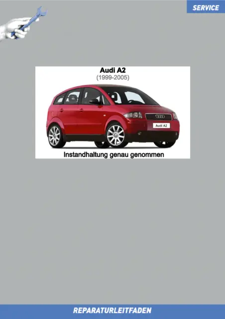 Ebook Audi A2 (1999-2005) Reparaturanleitung Inspektion Wartung Service
