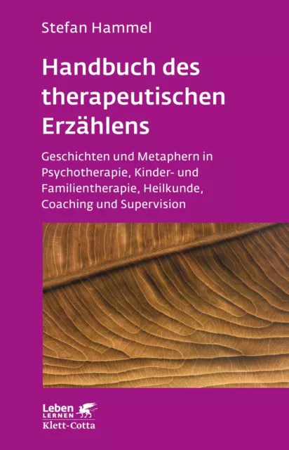 Stefan Hammel Handbuch des therapeutischen Erzählens (Leben lernen, Bd. 221)