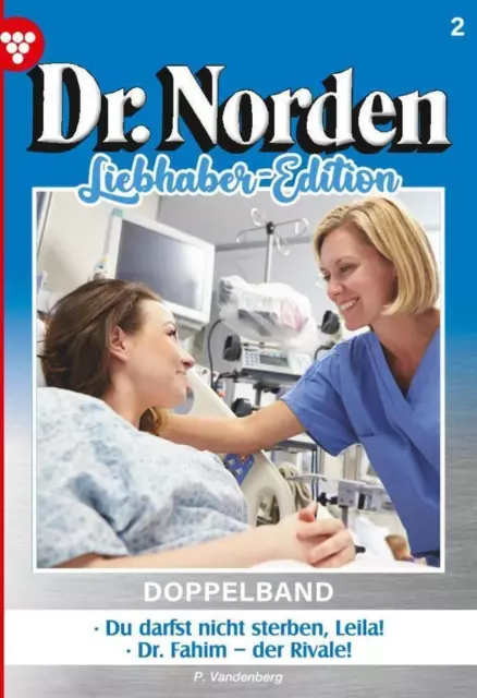 Dr. Norden Liebhaber Edition Doppelband 2 | Patricia Vandenberg | Taschenbuch